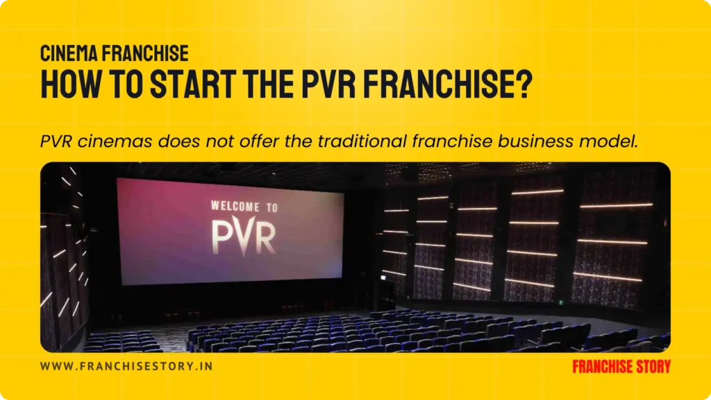 PVR cinemas franchise | franchise story