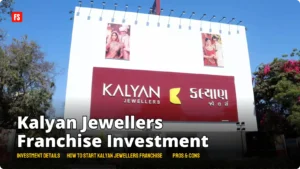 Read more about the article Kalyan Jewellers Franchise Cost – How to Start & ROI 2024