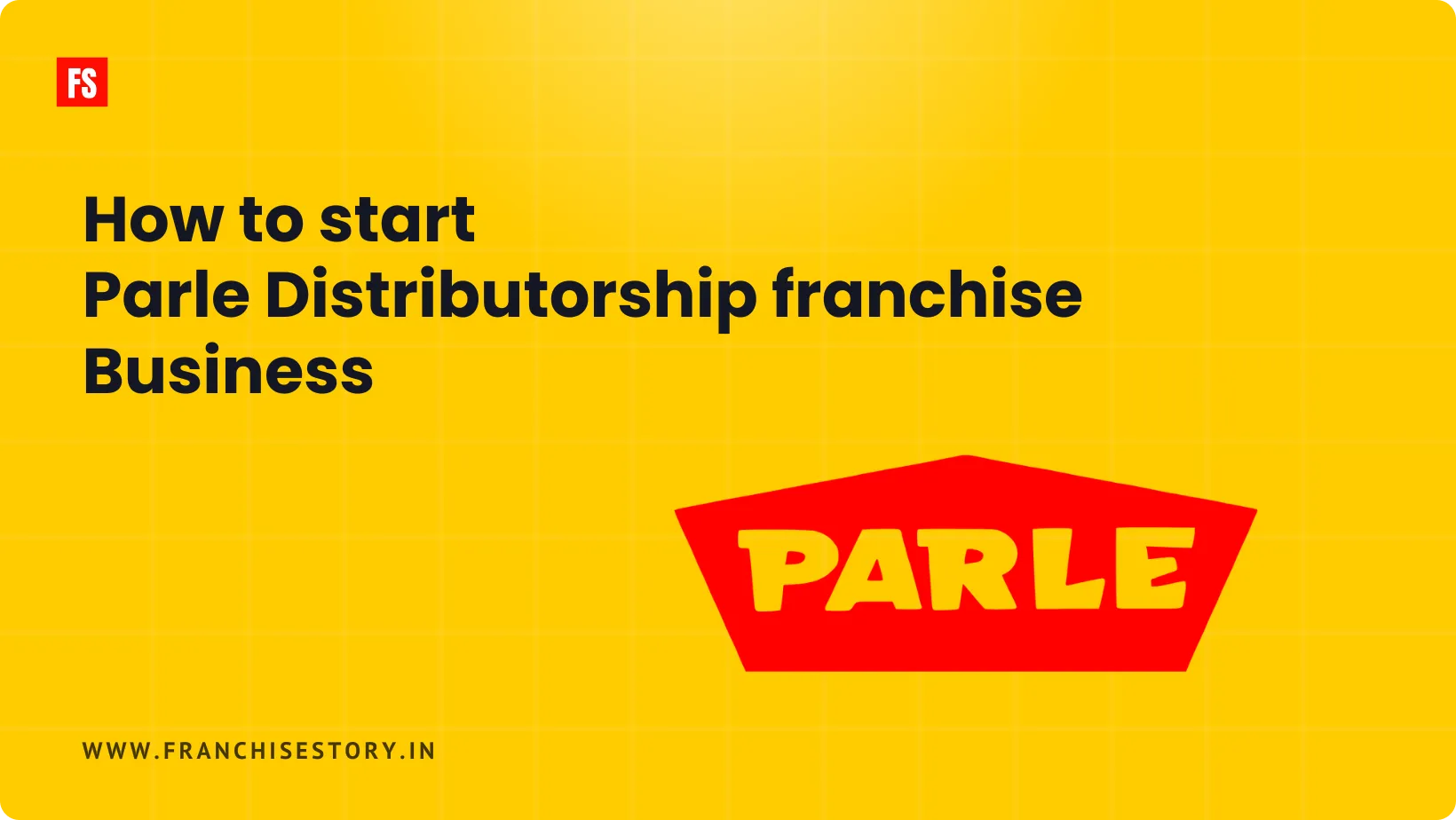 You are currently viewing Is it Profitable to Start a Parle Distributorship franchise?