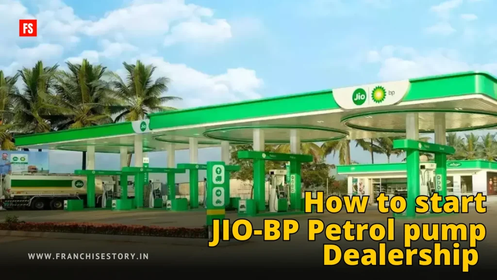 How to Start JIO BP Petrol Dealership? Investment Detail, Profit