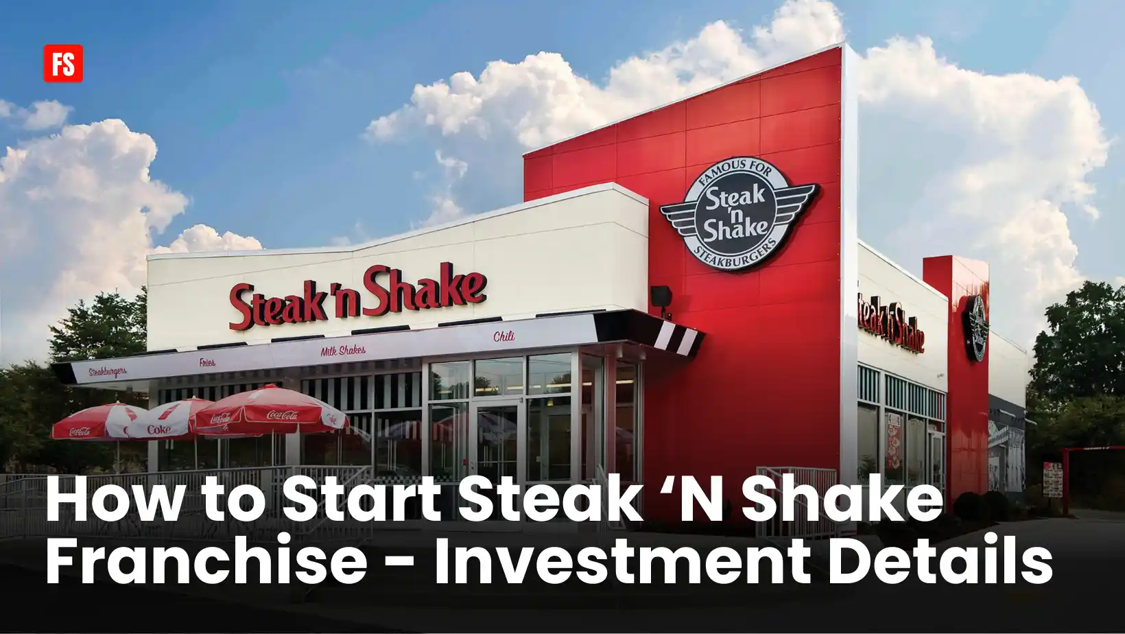 You are currently viewing How to start Steak n Shake Franchise – Investment Details 2024