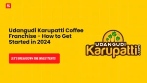 Read more about the article Udangudi Karupatti Coffee Franchise – How to Get Started in 2024