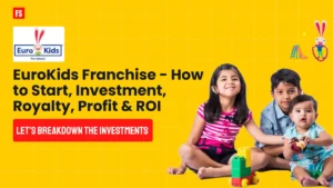 Read more about the article EuroKids Franchise – How to Start, Investment, Royalty, Profit