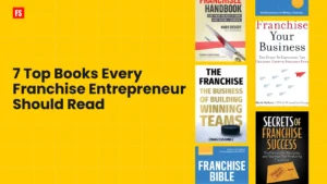 Read more about the article 7 Top Books Every Franchise Entrepreneur Should Read