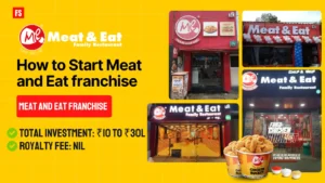 Read more about the article How to Start Meat and Eat Franchise – Total Investment, ROI, Royalty fee