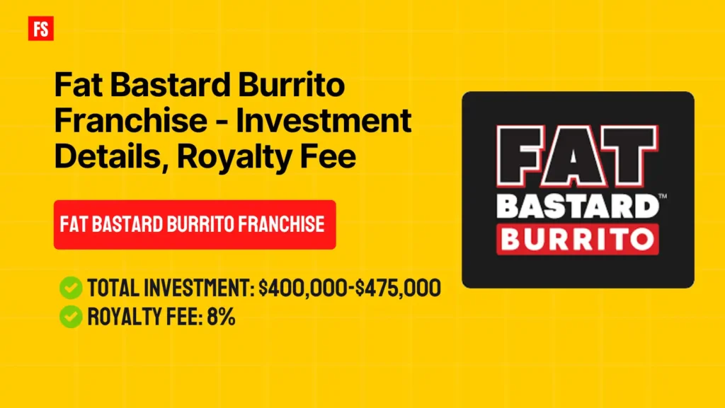 Fat Bastard Burrito Franchise