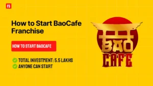 Read more about the article How to Start BaoCafe Franchise, Investment details, Royalty