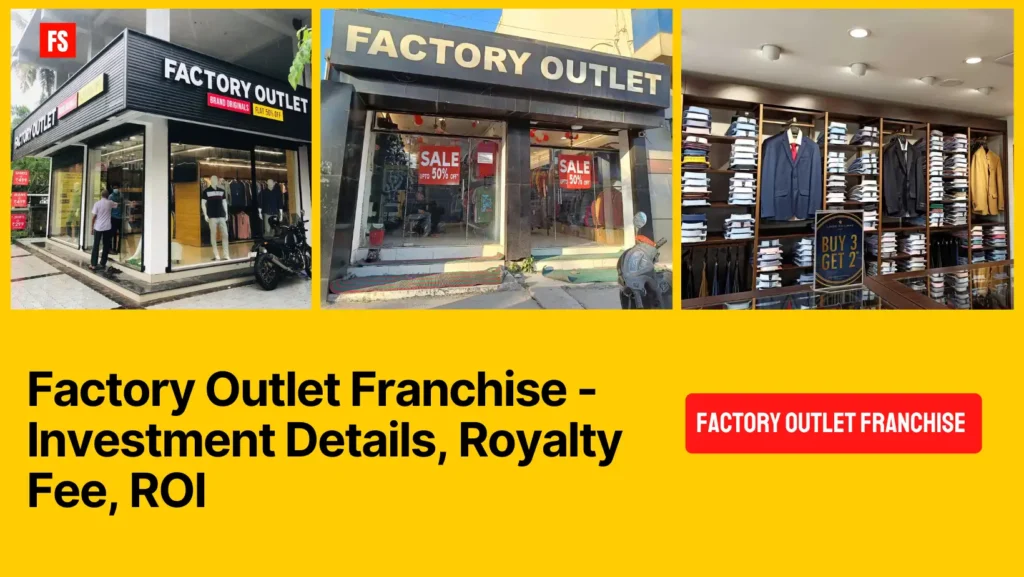 factory outlet india franchise