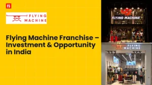 Read more about the article Flying Machine Franchise – Investment, Requirements & Opportunity in India