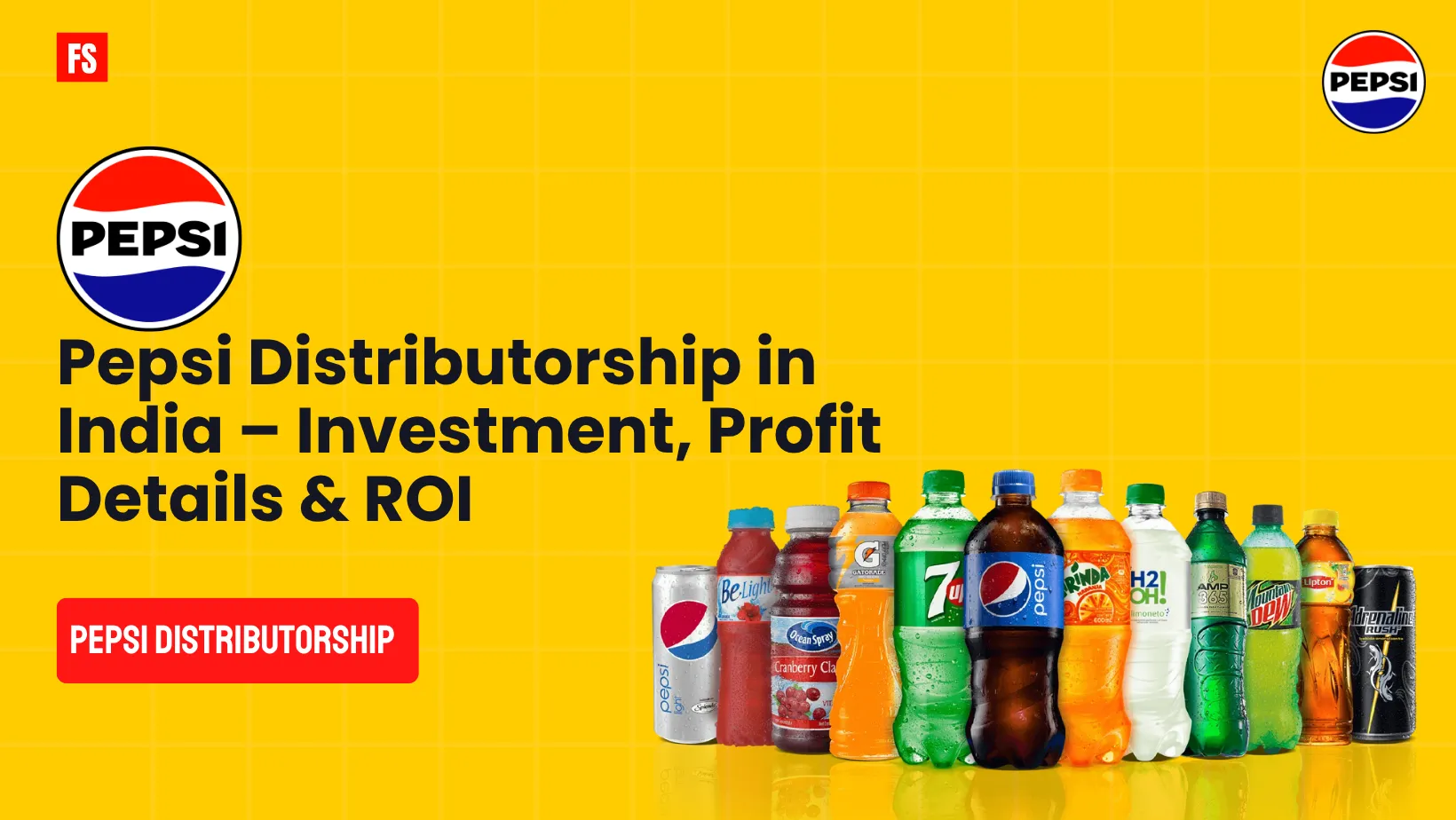 You are currently viewing Pepsi Distributorship in India – Investment, Profit Details & ROI